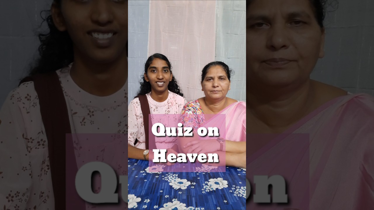 Quiz on Heaven | Rejoice and Rejoice 