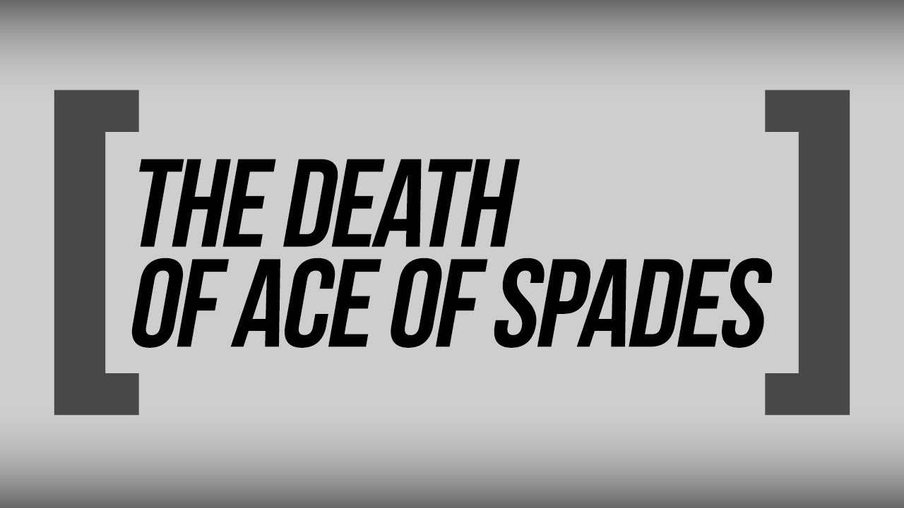 The Death of Ace of Spades