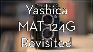 Yashica MAT 124G Revisited