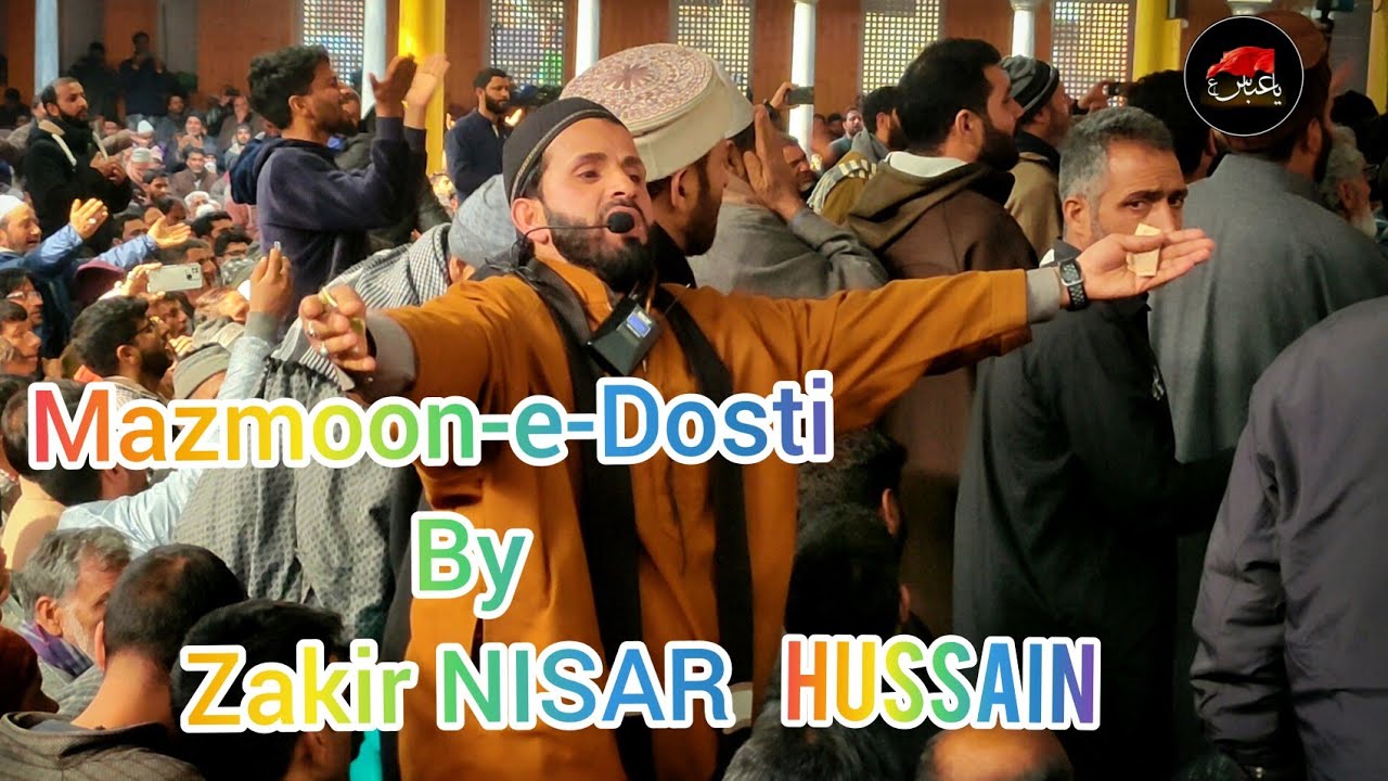 mazmoon-e-dosti by Zakir NISAR hussain #kashmiri marsiya|2023