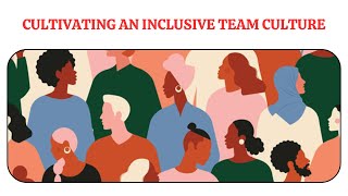 Cultivating an Inclusive Team Culture | Cultural Sensitivity