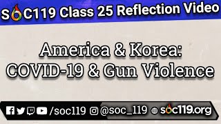 Information America & Korea’s Responses: COVID & Gun Violence #SOC119 Guide