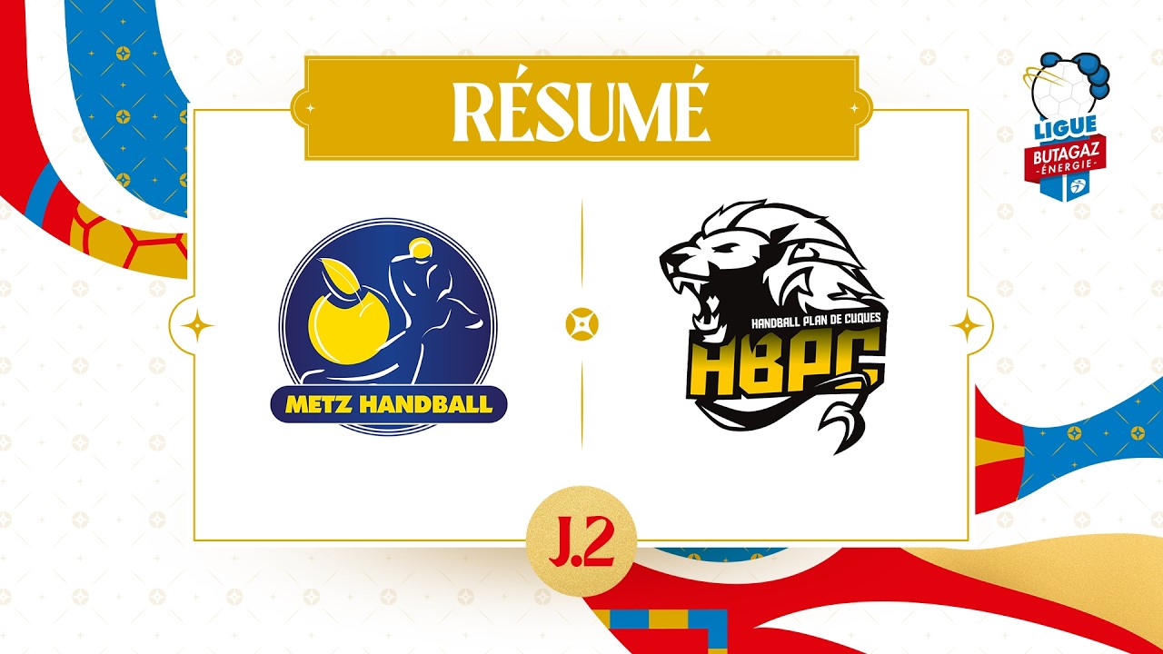 Résumé J2 - Metz - Plan-de-Cuques, Ligue Butagaz Énergie 26-27