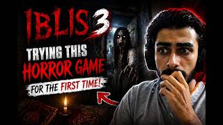 iblis 3😱 | first time playing this horror game | BL ZYNIX