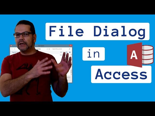 Use a File Dialog in Microsoft Access