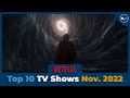 Top 10 Most Watched TV Shows on Netflix | November 2022