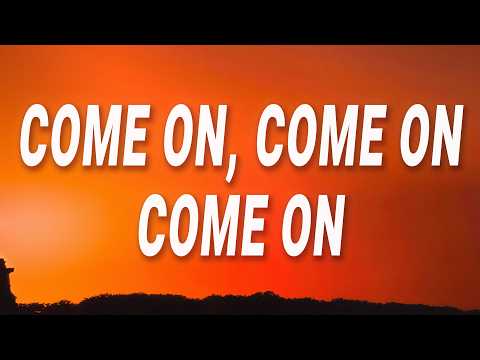 Steve Lacy - Come on come on come on (oh yeah?) (Lyrics)