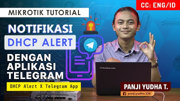 DHCP Alert Notification with Telegram Bot - MIKROTIK TUTORIAL [ENG SUB]