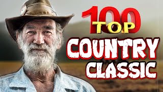 The Best Classic Country Songs Of All Time 698 🤠 Greatest Hits Old Country Songs Playlist Ever 698