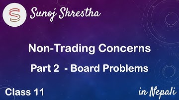 Non-Trading Concerns (Part 2) - Board Problems - Class 11 - in Nepali by SUNOJ SHRESTHA