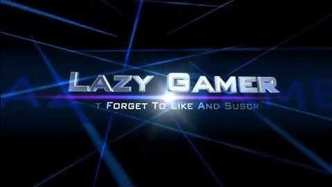Lazy Gamer Intro