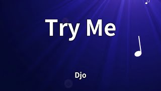 Djo - Try Me (Lyrics)