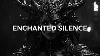 Enchanted Silence: Undetermined Chaos | Epic Ethereal Dark Ambient Symphony