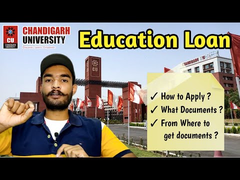 Chandigarh University | Education Loan explained in detail | How to apply |  Assistance for students