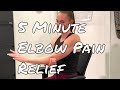 5 Minute Elbow Pain Relief