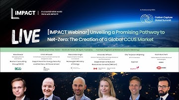 [IMPACT Webinar] Unveiling a Promising Pathway to Net-Zero: The Creation of a Global CCUS Market