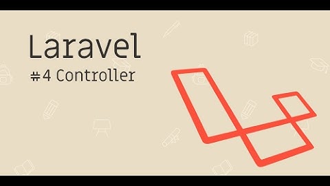 Laravel ตอนที่ 4 รู้จักกับ Controllers