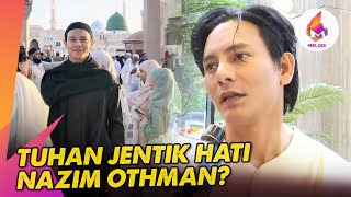 Tuhan jentik hati Nazim Othman? | Melodi (2024)