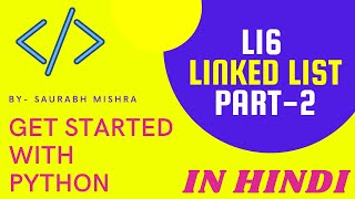 Celebrity 16- Linked List in Data Structure | Part-2 | Python Net Worth