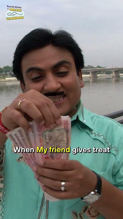 When my friend gives treat!#tmkoc #funny #comedy #relatable #shorts #funnyshorts