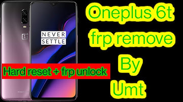 oneplus 6t frp bypass umt || oneplus 6t frp remove umt || oneplus 6t frp unlock umt
