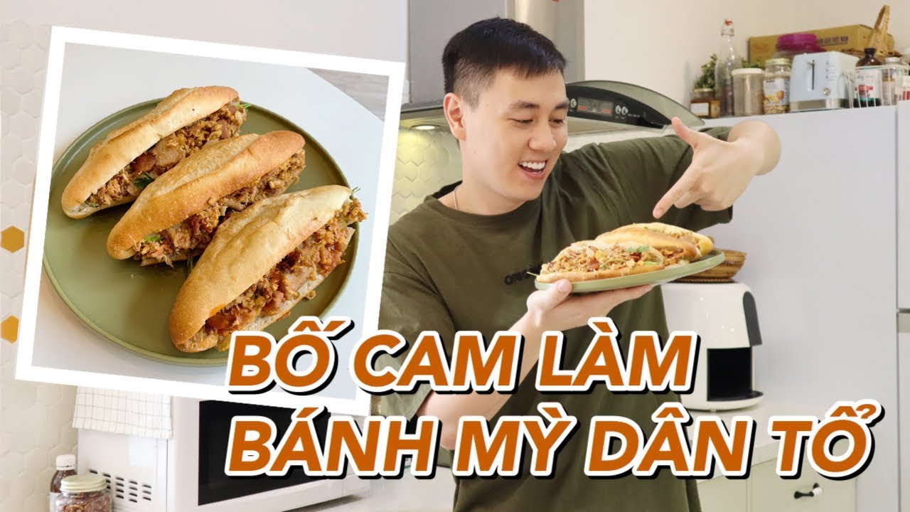 Bố Cam làm bánh mỳ " dân tổ " Vlog 121