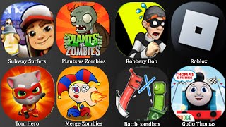 Subway Surfers, PvZ, Robbery Bob, Roblox, Tom Hero, Merge Zombie, Plants vs Zombies, Battle sandbox