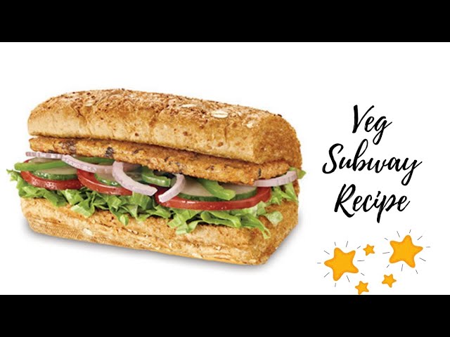 How To Make Subway Sandwich At Home