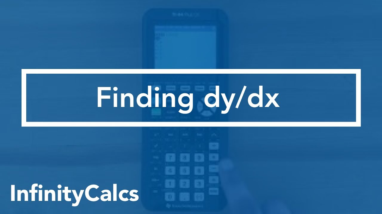 Where to find dy/dx (TI-84 CE Graphing Calculator) - YouTube