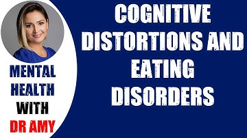 🛑COGNITIVE DISTORTIONS AND EATING DISORDERS  👉 Mental Health