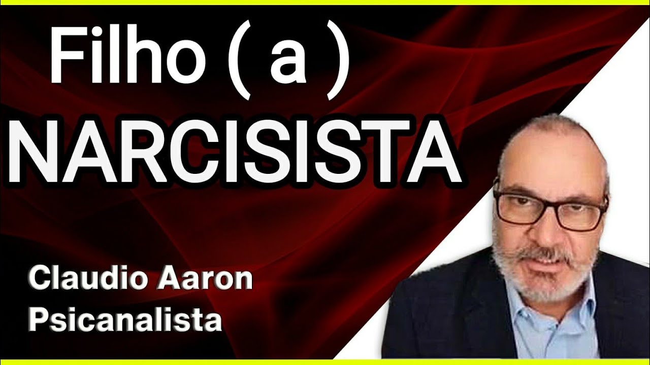 FILHO (A) NARCISISTA  //  Claudio Aaron