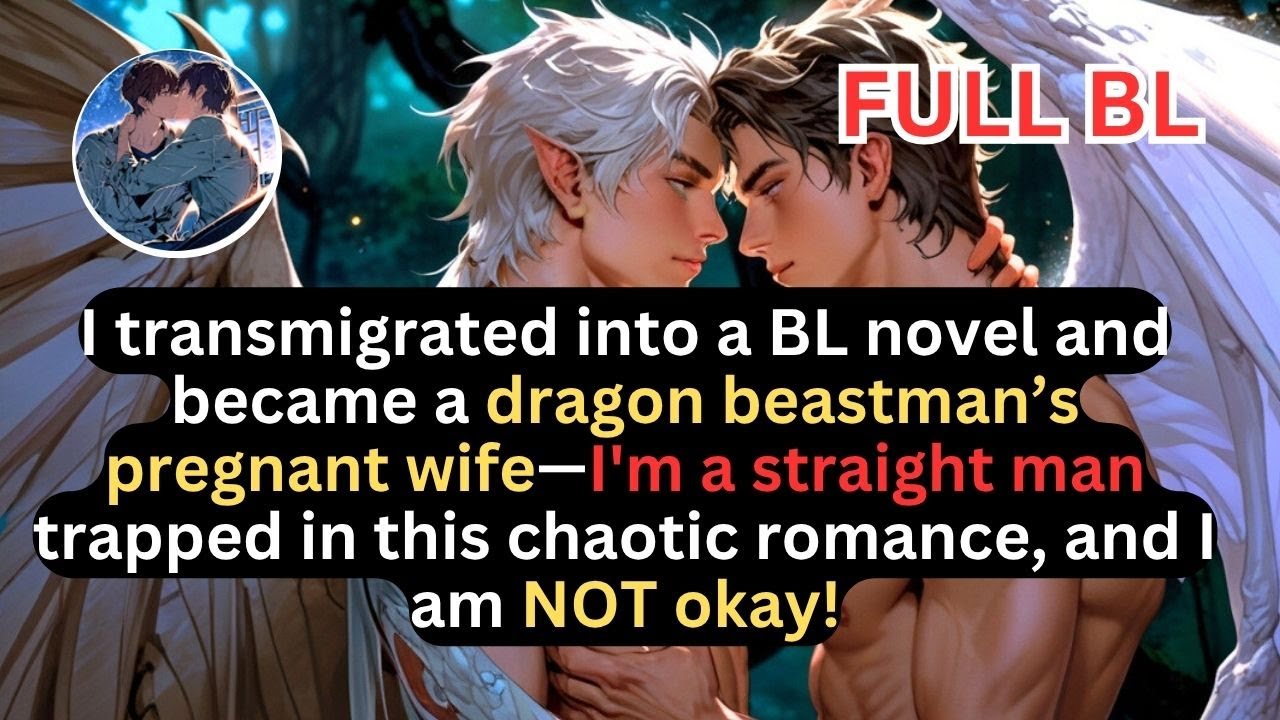 Transmigrated into a BL novel as the pregnant wife of a dragon beastman