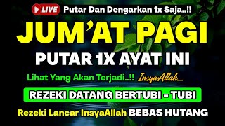 MUSTAJAB❗Dzikir Pagi Hari Jumat Berkah Pembuka Pintu Rezeki Dari Segala Penjuru, Morning Dua