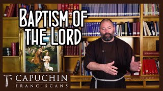The Baptism of the Lord - Gospel Reflection