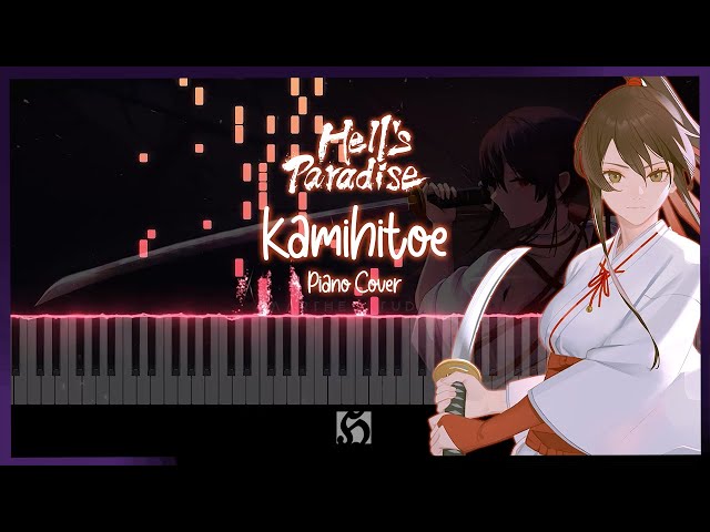 Stream 纸一重 Kamihitoe - Hell's Paradise: Jigokuraku 地獄楽 - Ending Theme -  Piano Cover by Kyle Xian