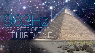 👁‍🗨 963 Hz | Secrets of the THIRD EYE | Activate your PINEAL GLAND
