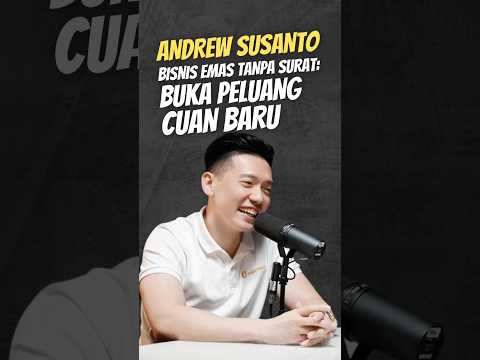 BISNIS EMAS TANPA SURAT: MEMBUKA PELUANG CUAN BARU #Emas #Bisnis #Investasi  #inspirasi #podcast