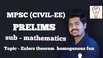 MPSC (civil-EE) prelims LECTURE- 11 EULERS THEOREM OF homo.fun