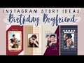 BIRTHDAY BOYFRIEND Instagram Story Ideas for Boys | Simple