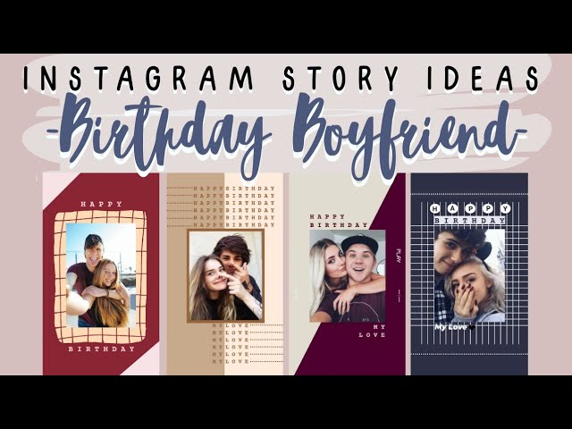 Birthday Boyfriend Instagram Story Ideas For Boys | Simple - Youtube