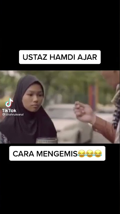Ustaz Hamdi Ajar Cara Mengemis😂😂😂