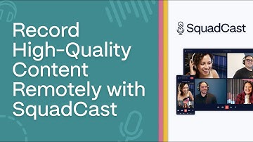 Record High-Quality Content Remotely with SquadCast
