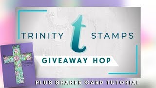 Trinity Stamps Shaker Card + Giveaway!! [Closed]