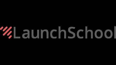 Launch School Live Session:  Beginning Ruby Part 1