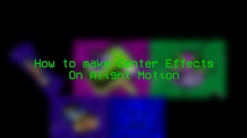 How To make Center Effects on Alight Motion