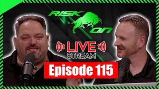 RISK ON Ep. 115 - Live Stream (8/10)