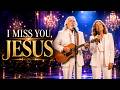 Michael Bennett His Wife A Song For Every Heart That Misses Jesus I MISS YOU JESUS 