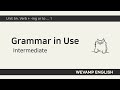 [WEVAMP GIU] Grammar In Use 그래머인유즈 클립 22 - Unit 54. Verb + -ing or to ... 1