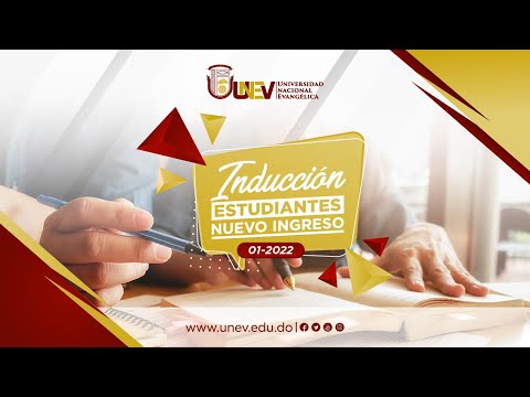 Inducción Virtual Nuevo Ingreso 01-2022 | UNEV
