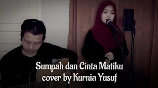 Download Lagu Sumpah dan Cinta Matiku - Nidji [Cover by Kurnia Yusuf] MP3